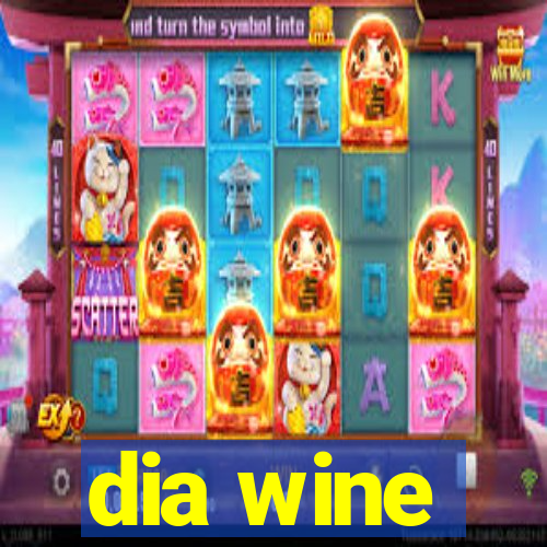 dia wine