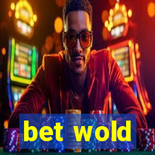 bet wold