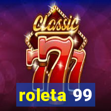 roleta 99