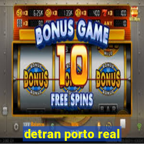 detran porto real