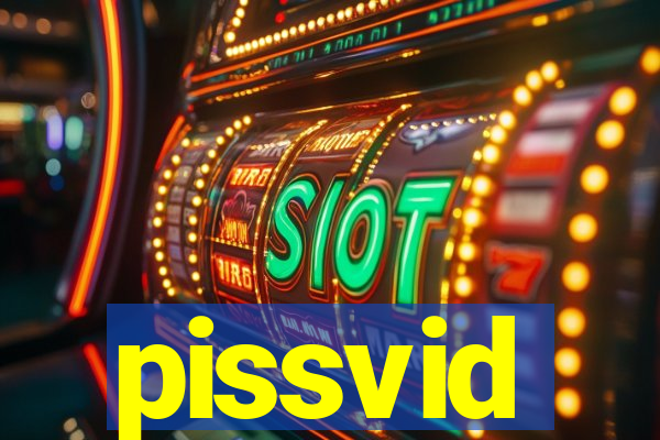 pissvid