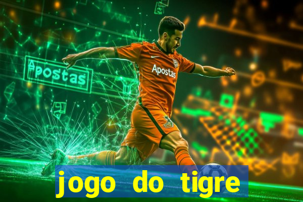 jogo do tigre depósito de 1 real