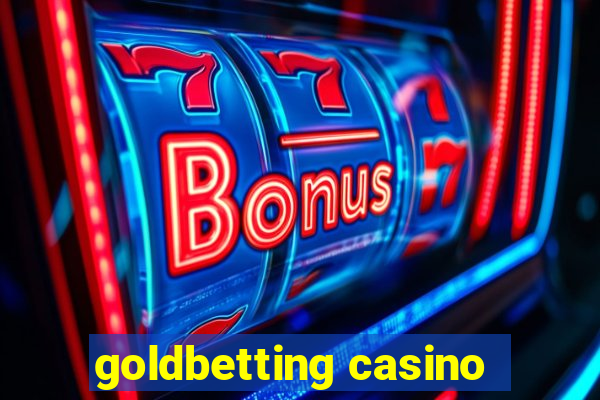 goldbetting casino