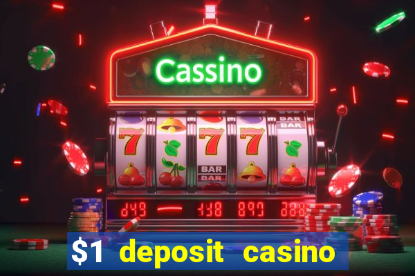 $1 deposit casino nz real money