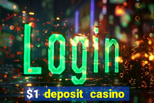 $1 deposit casino nz real money