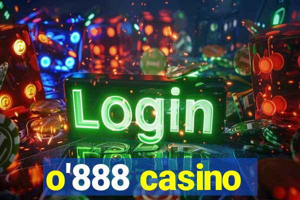 o'888 casino