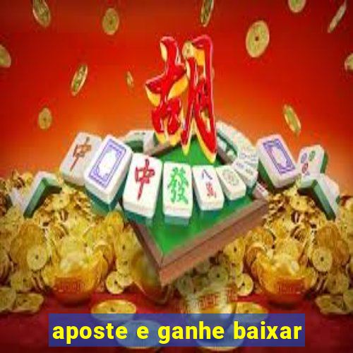 aposte e ganhe baixar