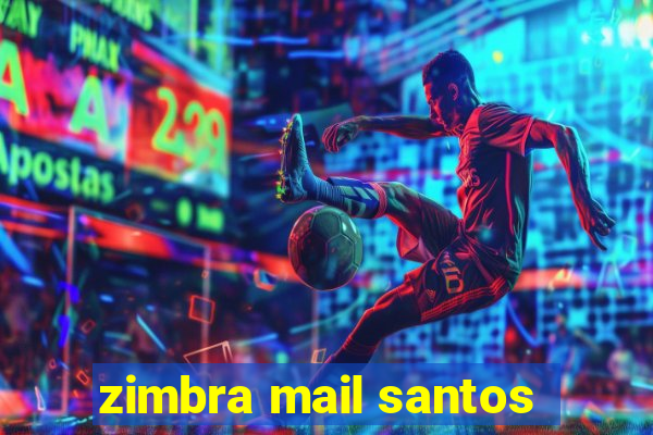 zimbra mail santos