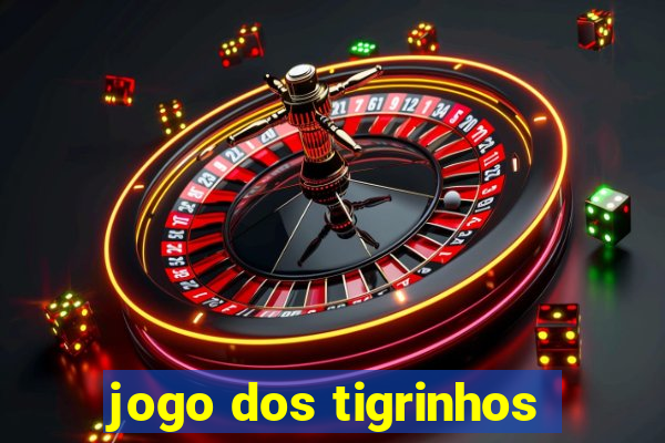 jogo dos tigrinhos