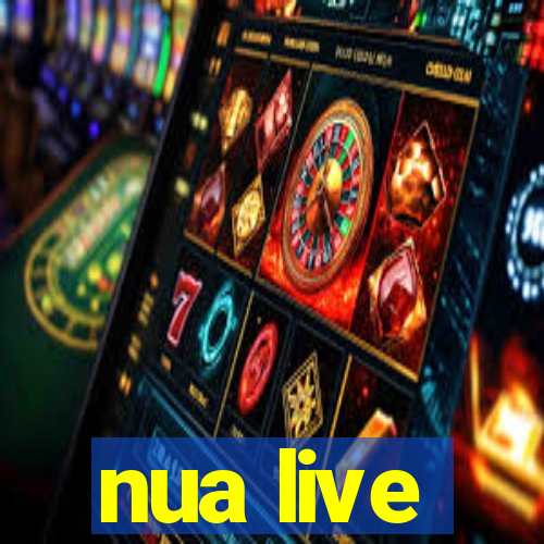 nua live