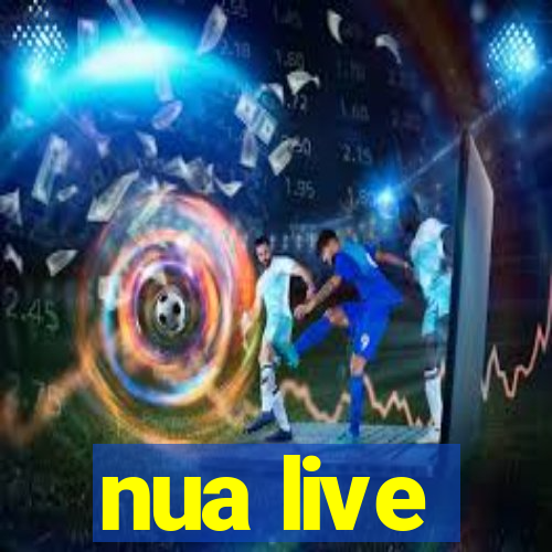 nua live