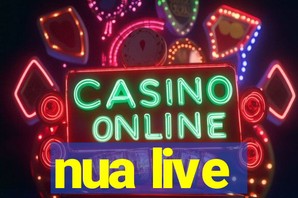 nua live