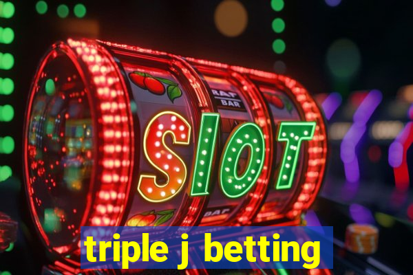 triple j betting