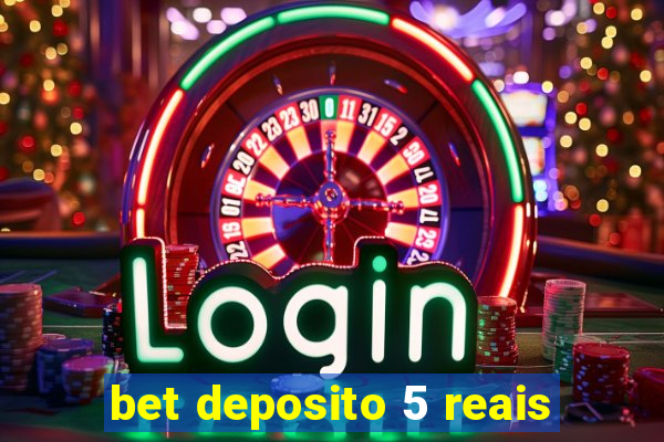 bet deposito 5 reais