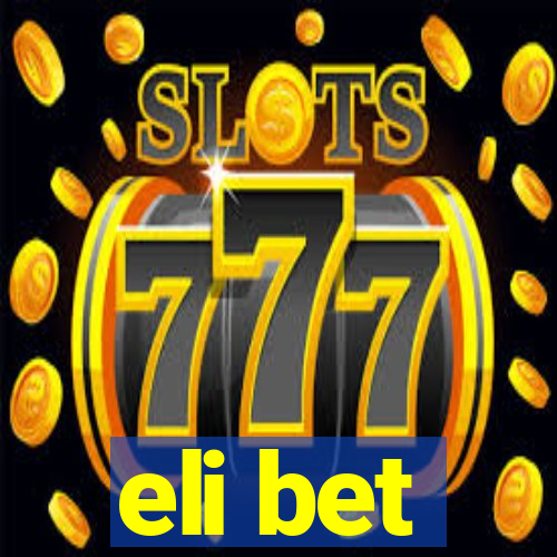 eli bet