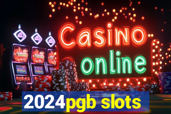 2024pgb slots