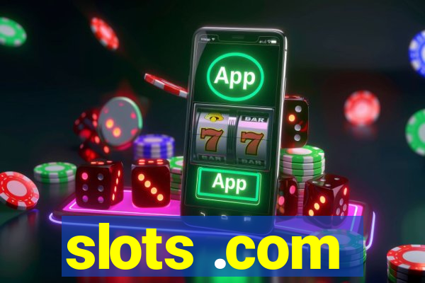 slots .com