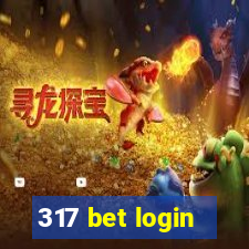 317 bet login