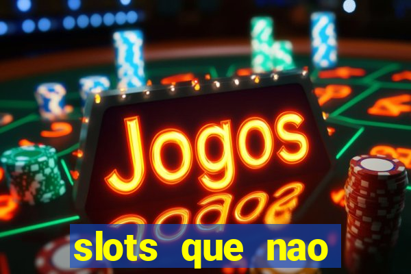 slots que nao precisa depositar