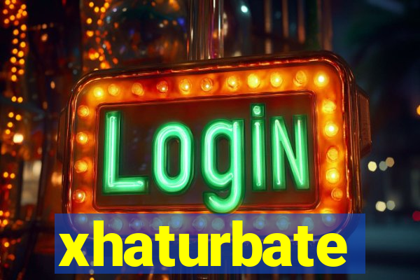 xhaturbate