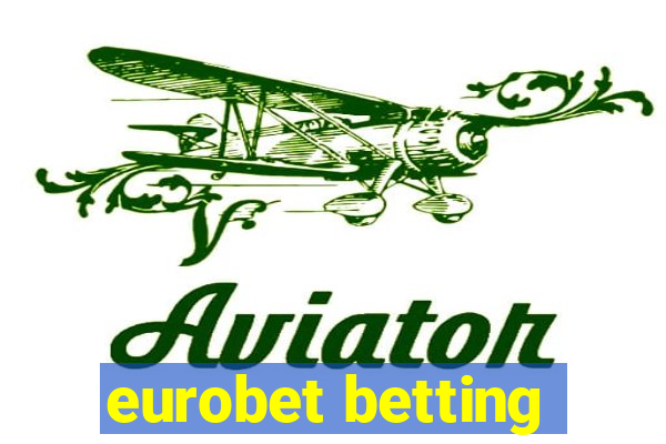 eurobet betting