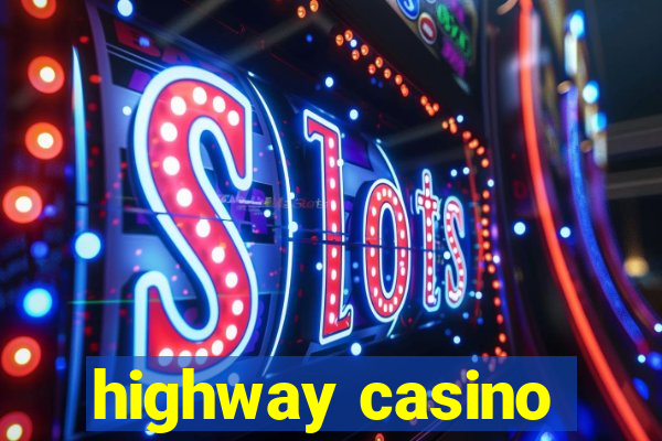 highway casino