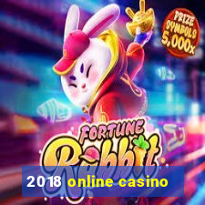 2018 online casino