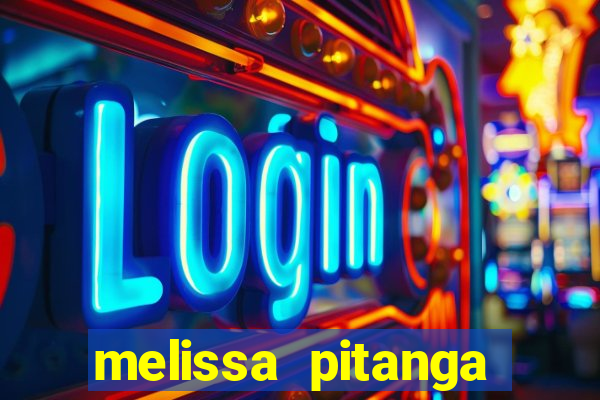 melissa pitanga cinthia santos