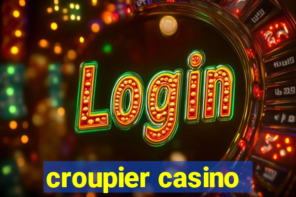 croupier casino