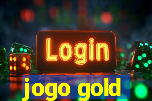 jogo gold