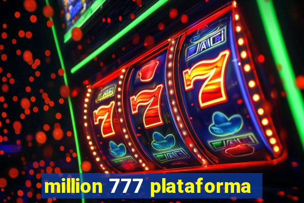 million 777 plataforma