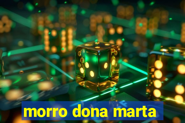 morro dona marta