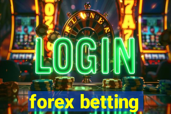 forex betting