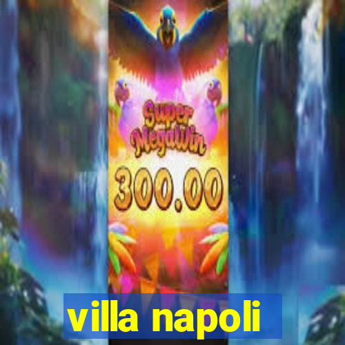 villa napoli