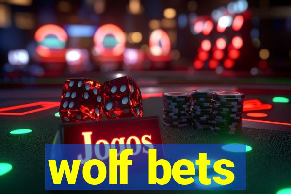 wolf bets