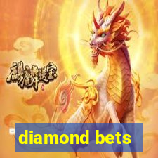 diamond bets