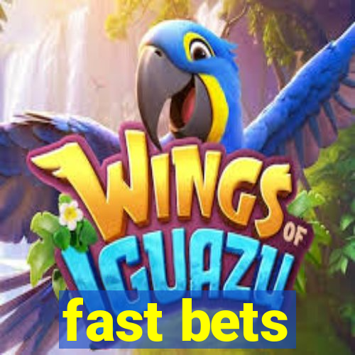 fast bets