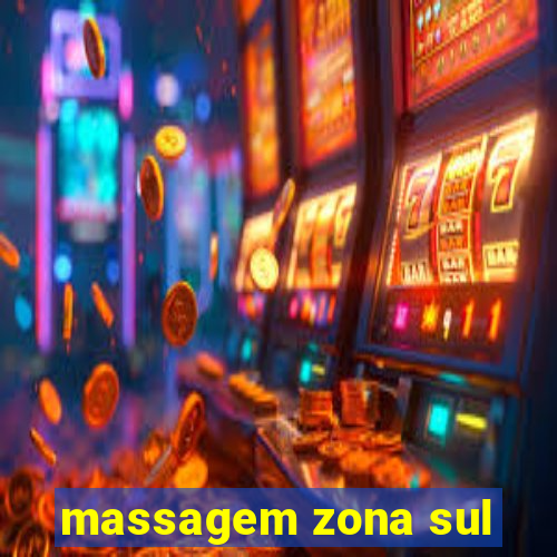 massagem zona sul