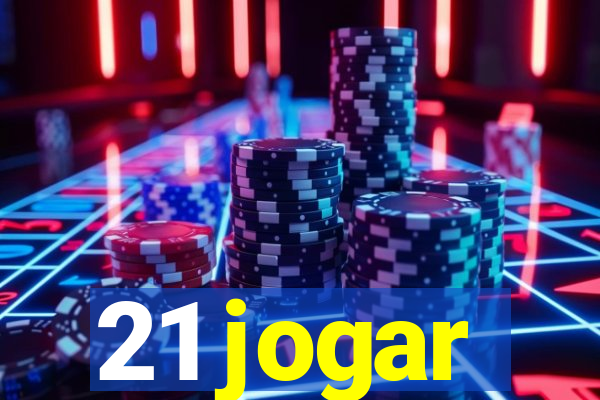 21 jogar