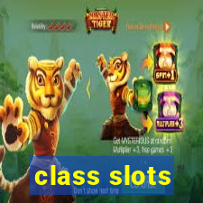 class slots