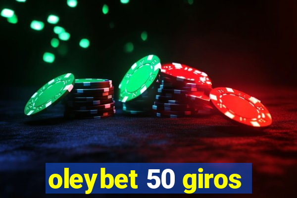 oleybet 50 giros