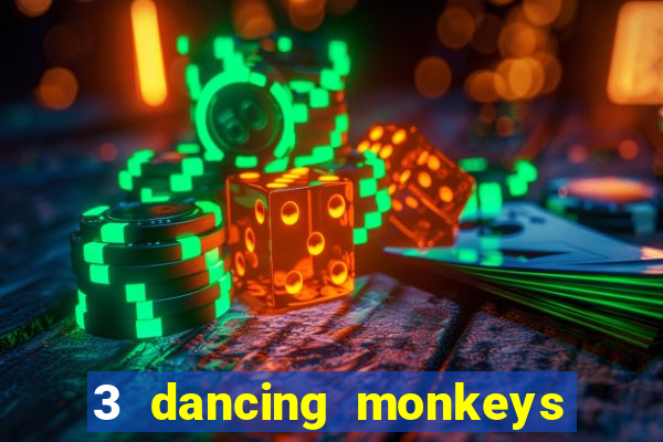 3 dancing monkeys slot free play