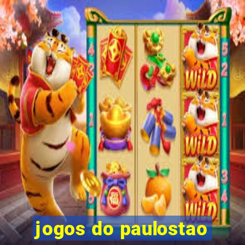 jogos do paulostao