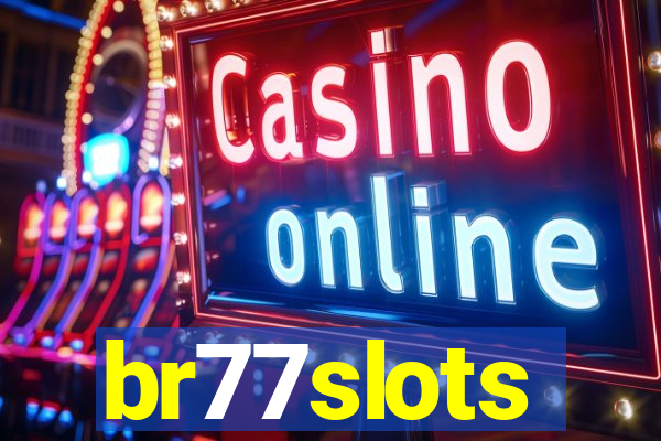 br77slots