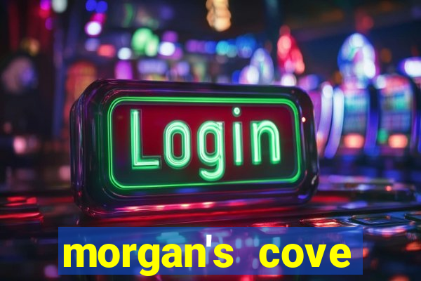 morgan's cove resort and casino