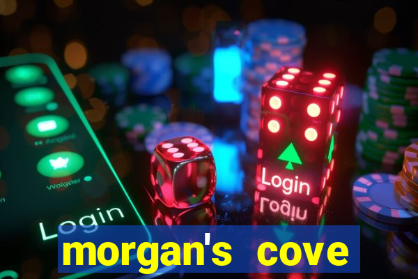 morgan's cove resort and casino