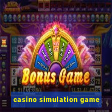 casino simulation game