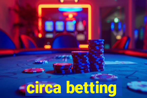 circa betting