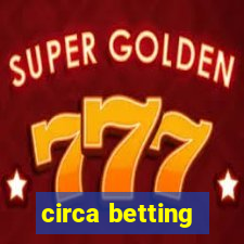 circa betting