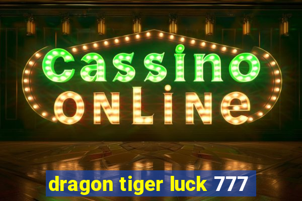 dragon tiger luck 777